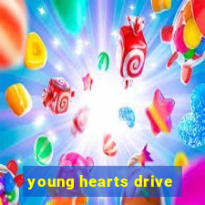 young hearts drive